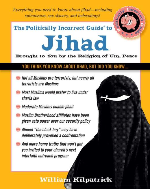 The Politically Incorrect Guide to Jihad-William Kilpatrick-Stumbit Islam
